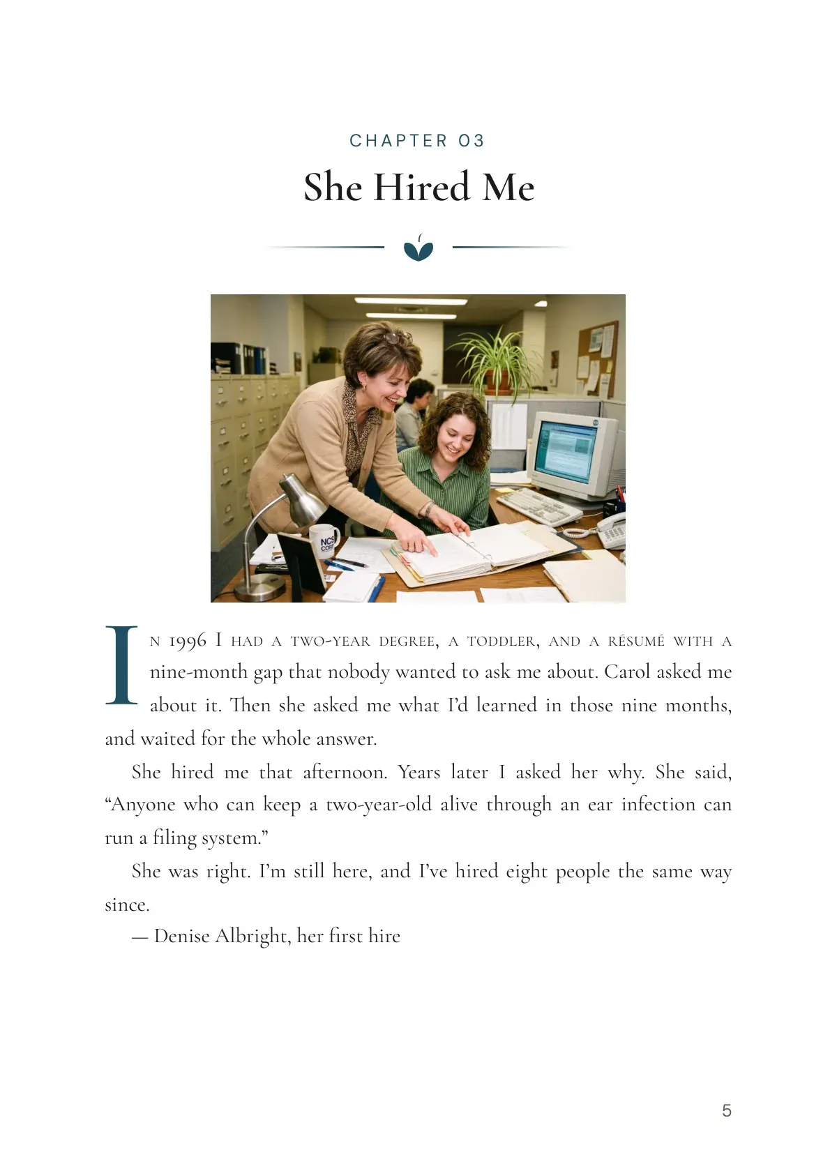 A page from a retirement book for Carol: her first hire Denise’s story “She Hired Me,” with a photo of Carol at a desk in the 1990s, ending with Denise’s name.